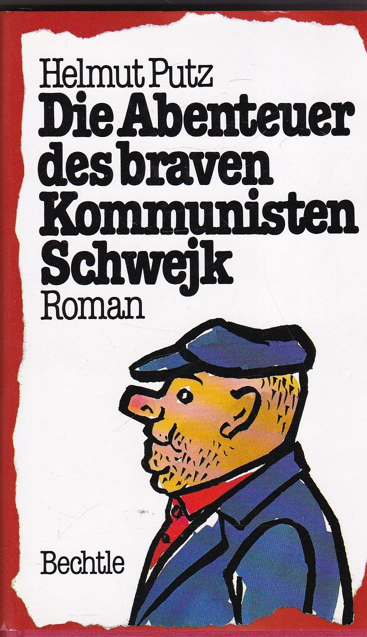 Die Abenteuer des braven Kommunisten Schwejk : Roman Hobbies & Crafts