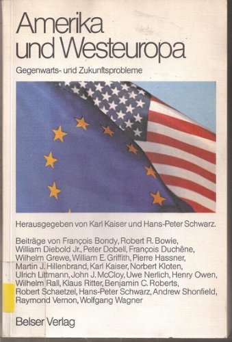 Amerika und Westeuropa. Gegenwarts- und Zukunftsprobleme Politics & History