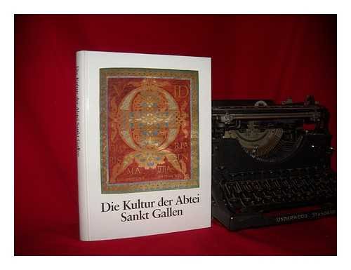 Die Kultur der Abtei Sankt Gallen Books