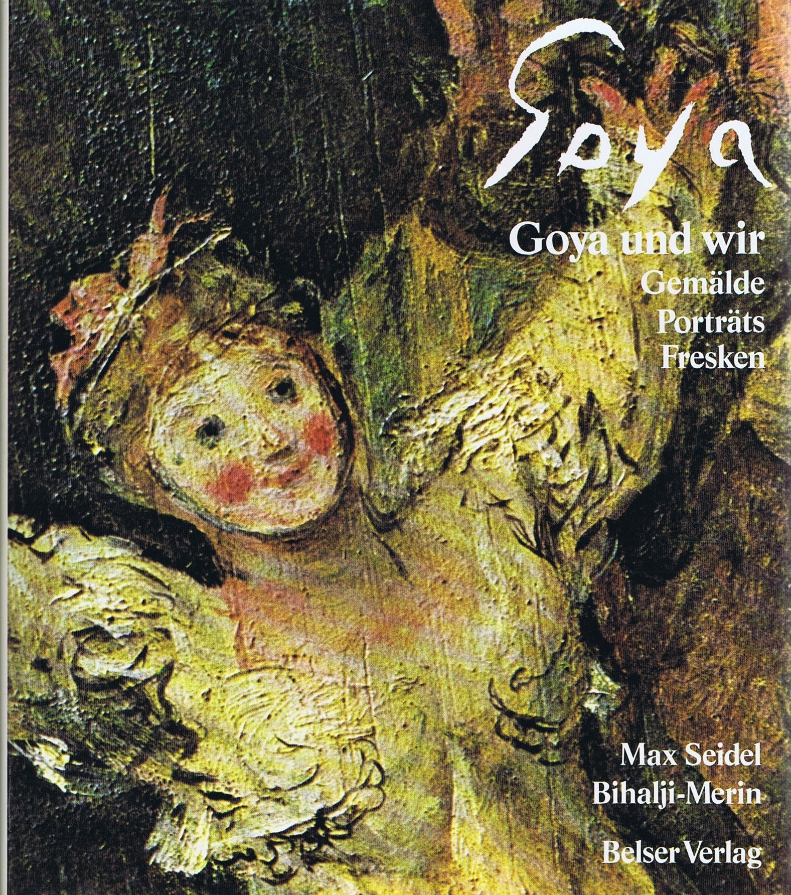Goya und wir. Sonderausgabe. Gemälde, Porträts, Fresken Second-hand books on film, art and culture