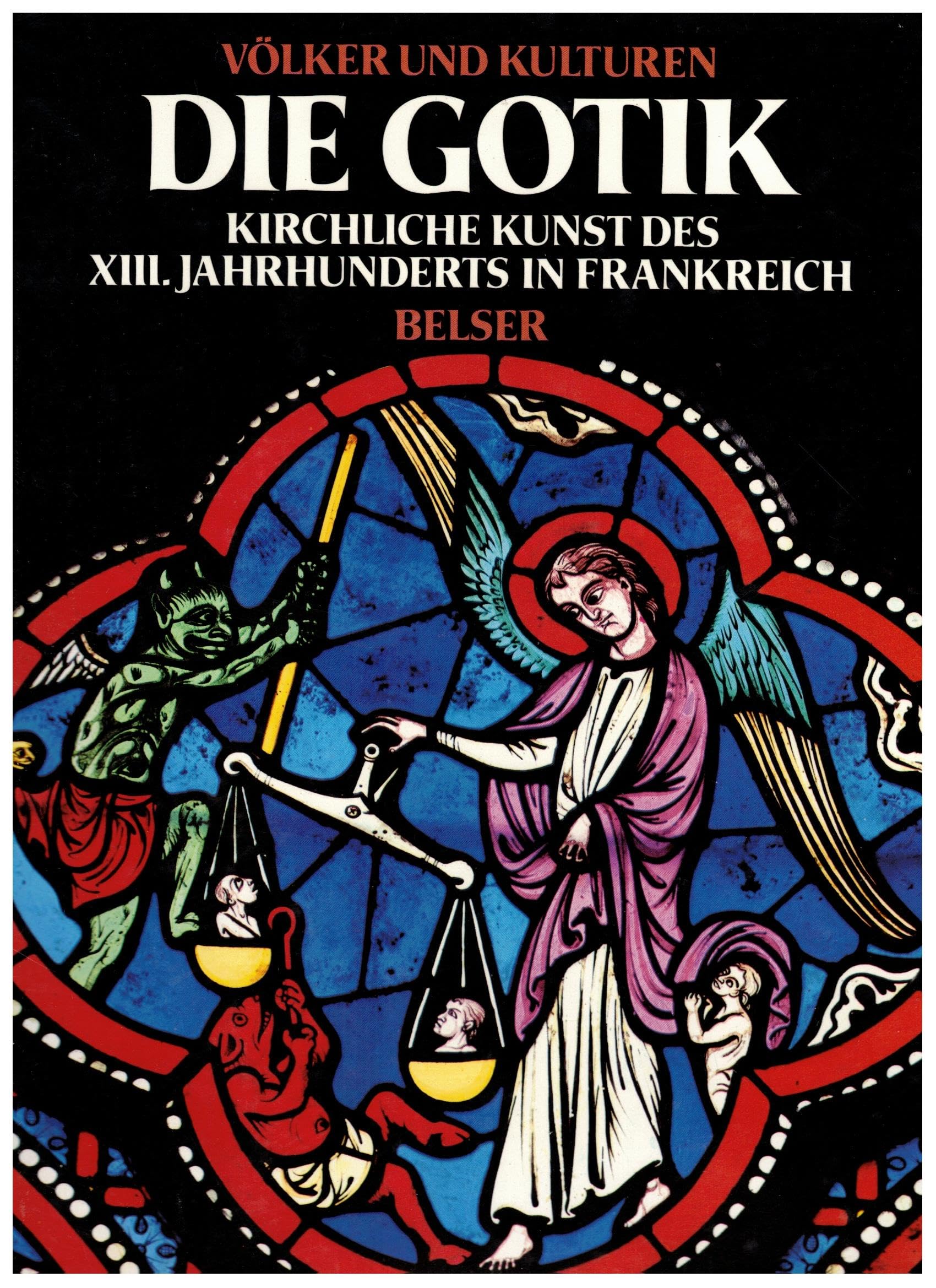 Die Gotik. Kirchliche Kunst des 13. Jahrhunderts in Frankreich Architecture