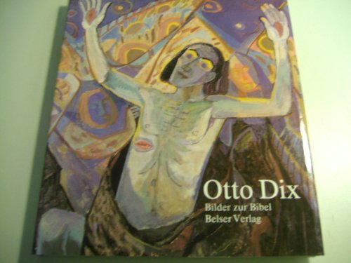 Otto Dix. Bilder zur Bibel und zu Legenden, zu Vergänglichkeit und Tod - Löffler, Fritz book