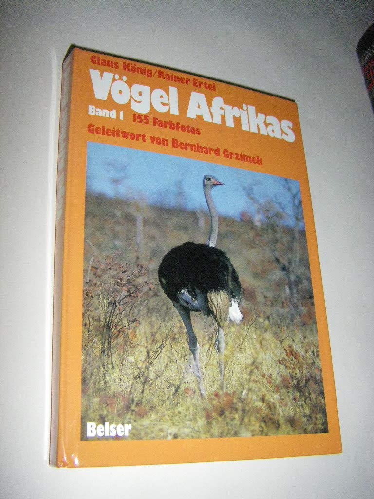 Vögel Afrikas. Ost- und Südafrika Band 1. Strauße bis Trogone Pets