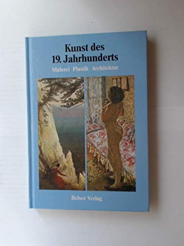 Die Kunst des 19. Jahrhunderts: Malerei, Plastik, Architektur Film, Art & Culture