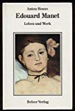 Edouard Manet. Leben und Werk Art & Literature
