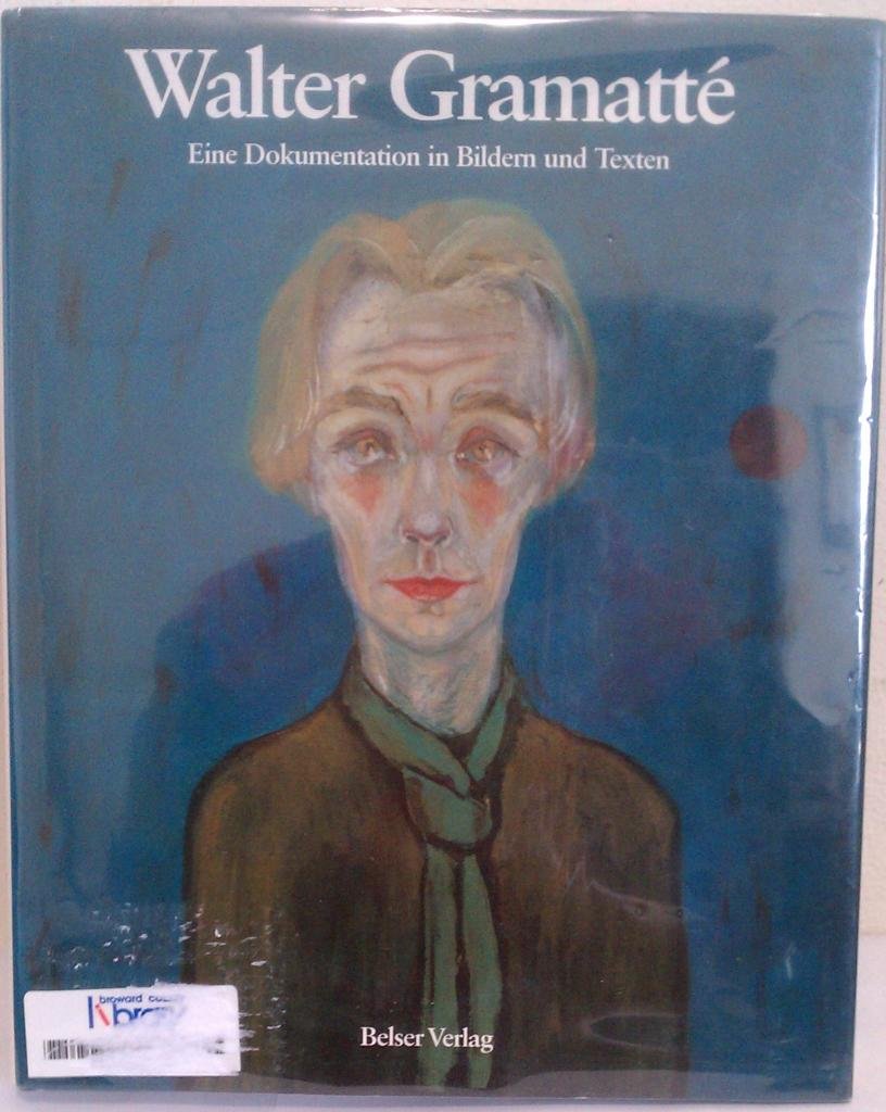 Walter Gramatté. Eine Dokumentation in Bildern und Texten Art & Literature