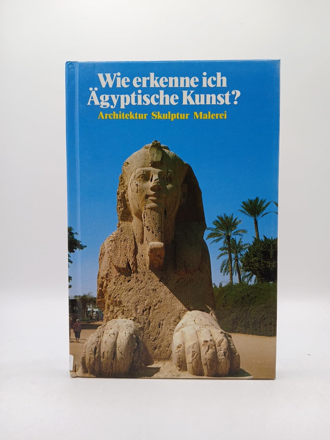Wie erkenne ich Ägyptische Kunst? Sonderausgabe Architecture