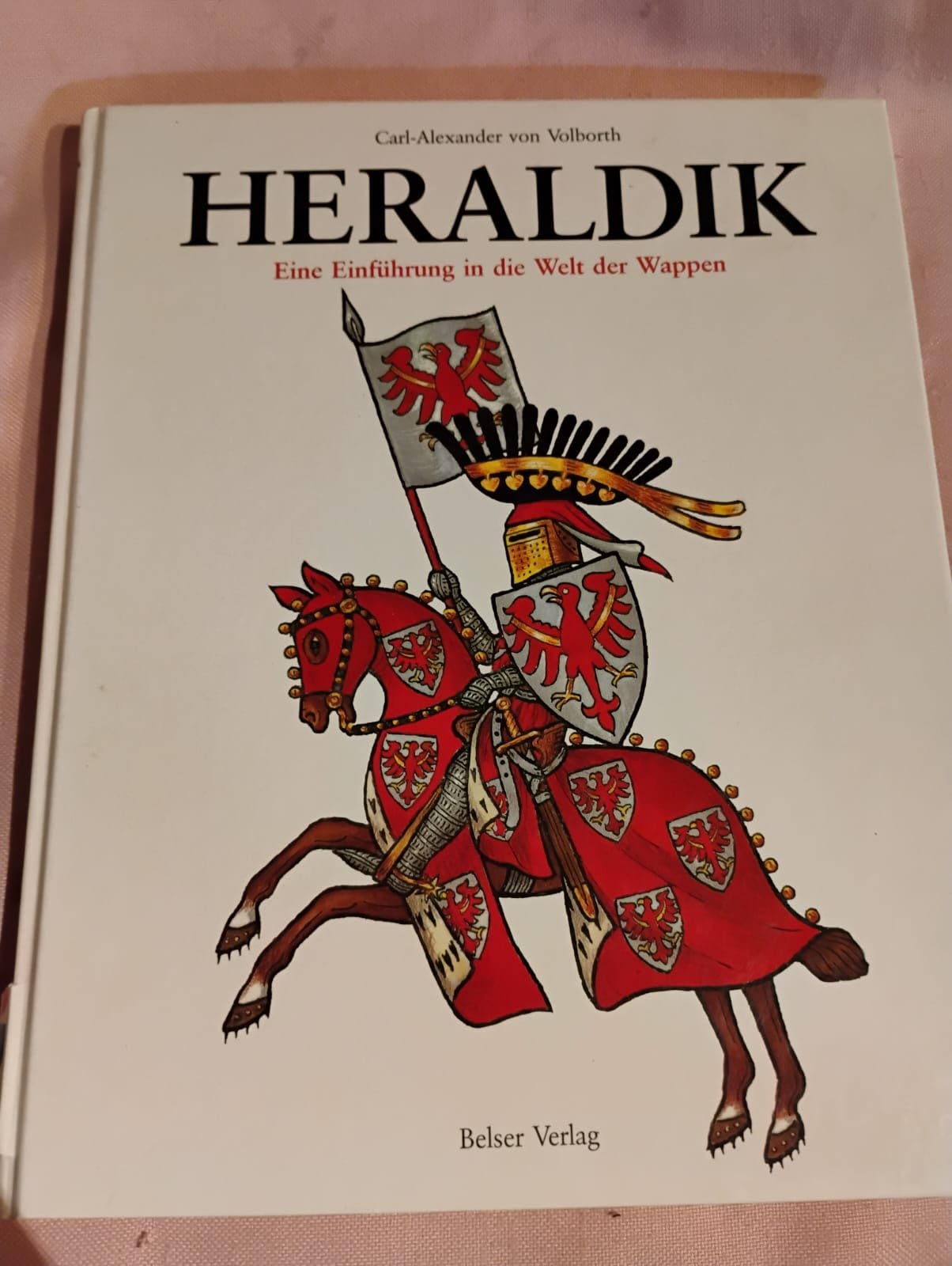 Heraldik. Eine Einführung in die Welt der Wappen Politics & History