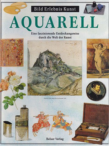 Aquarell. Eine faszinierdende Entdeckungsreise durch die Welt der Kunst Film, Art & Culture