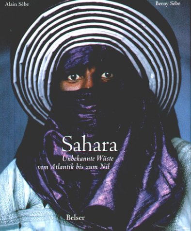 Sahara. Unbekannte Wüste vom Atlantik bis zum Nil Travel