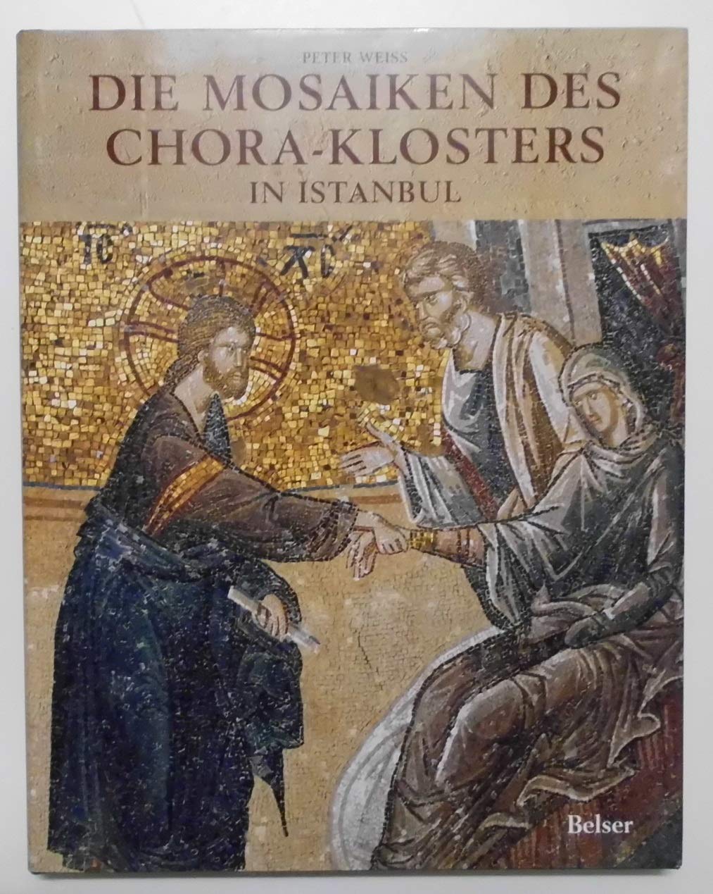 Die Mosaiken des Chora-Klosters in Istanbul : Theologie in Bildern aus spätbyzantinischer Zeit. book