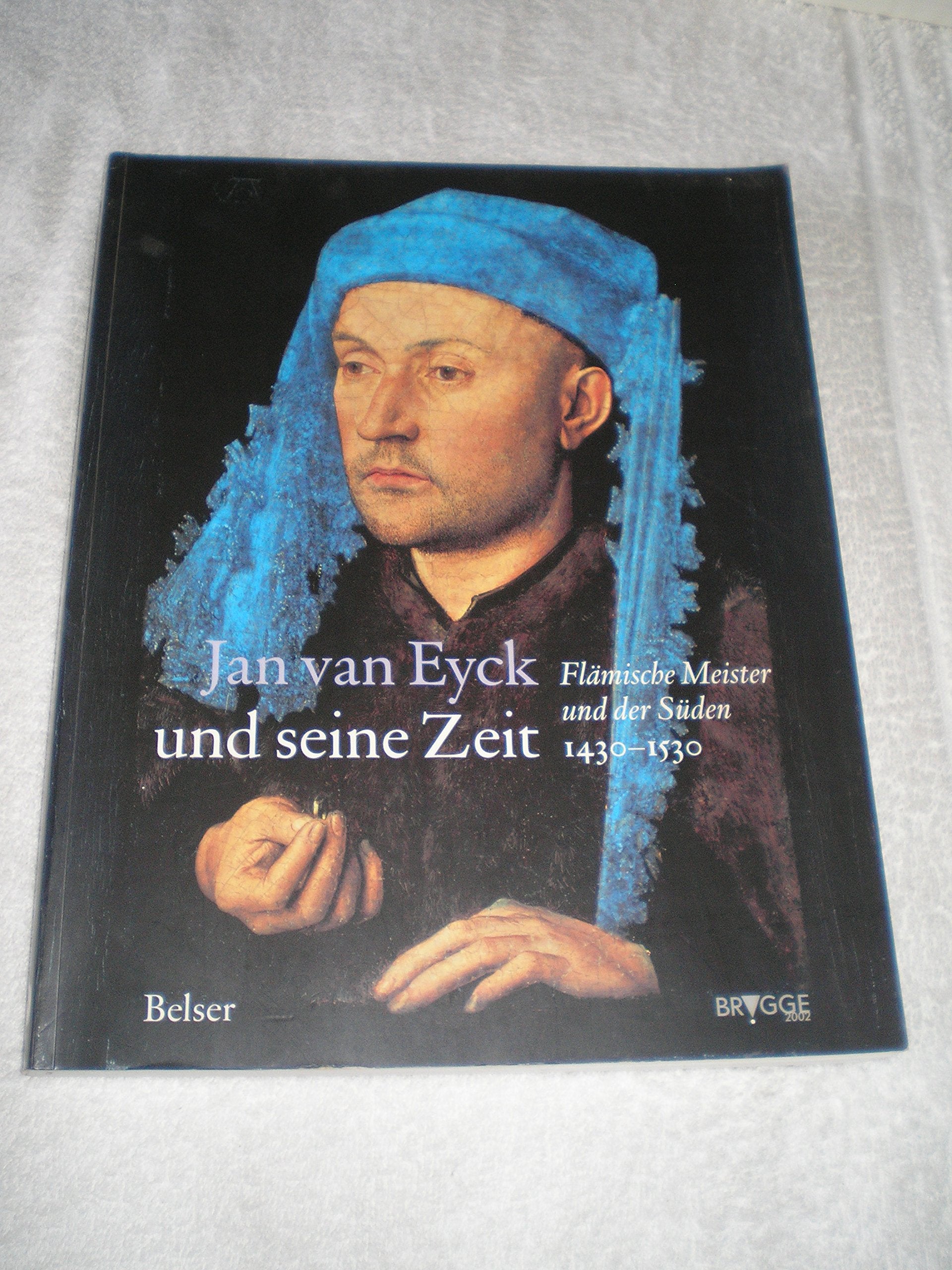 Jan van Eyck und seine Zeit Art & Literature