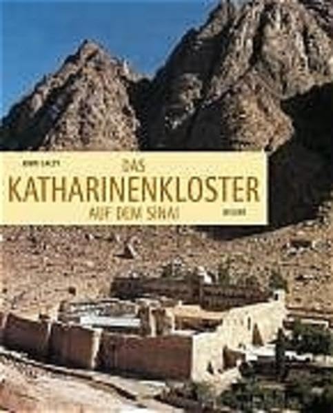 Das Katharinenkloster auf dem Sinai Architecture
