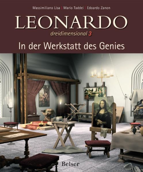 Leonardo dreidimensional Band 3: In der Werkstatt des Genies Business & Technology