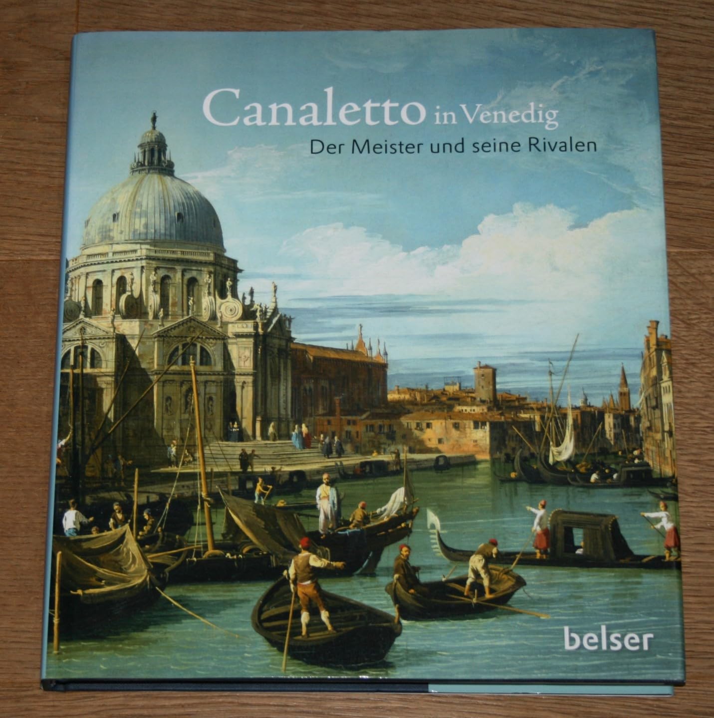 Canaletto in Venedig: Der Meister und seine Rivalen: Der Meister und seine Rivalen. Katalog zur Ausstellung in der National Gallery, London, 2010/2011 Film, Art & Culture