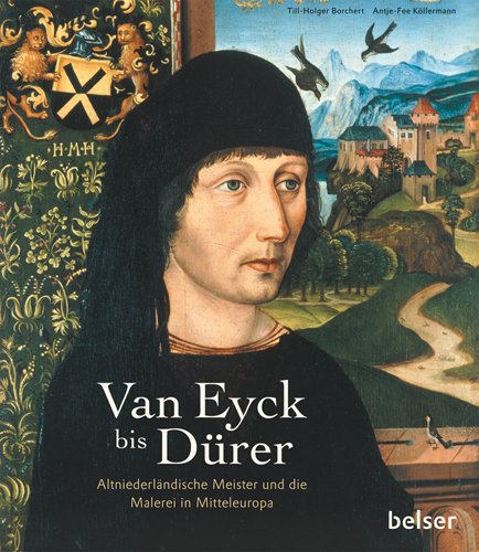 Van Eyck bis Dürer: Altniederländische Meister und die Malerei in Mitteleuropa Film, Art & Culture