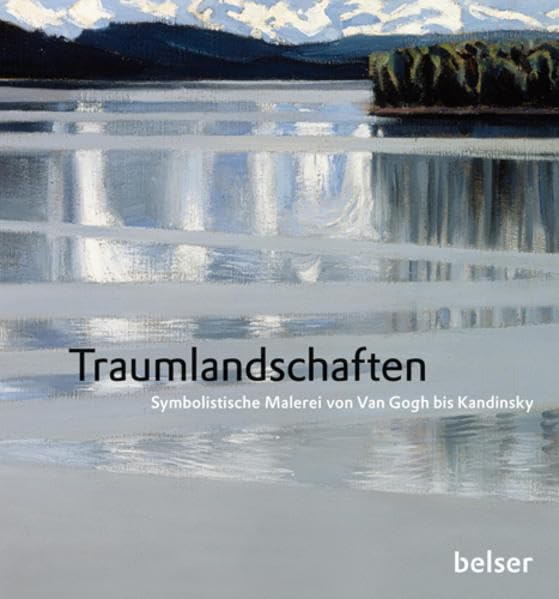 Traumlandschaften: Symbolistische Malerei von Van Gogh bis Kandinsky book