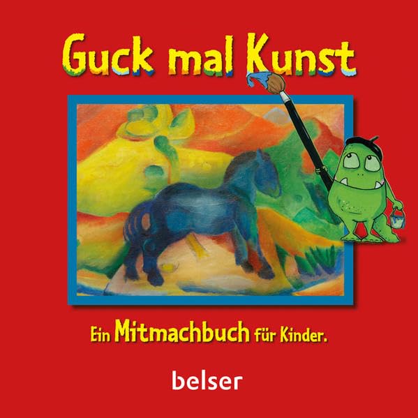 Guck mal Kunst: Ein Mitmachbuch für Kinder Non-fiction