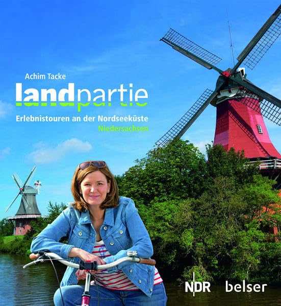 Landpartie: Erlebnistouren an der Nordseeküste Niedersachsens Leisure, Home & Garden
