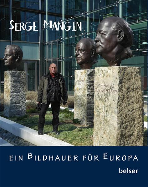 Serge Mangin: Ein Bildhauer für Europa Film, Art & Culture