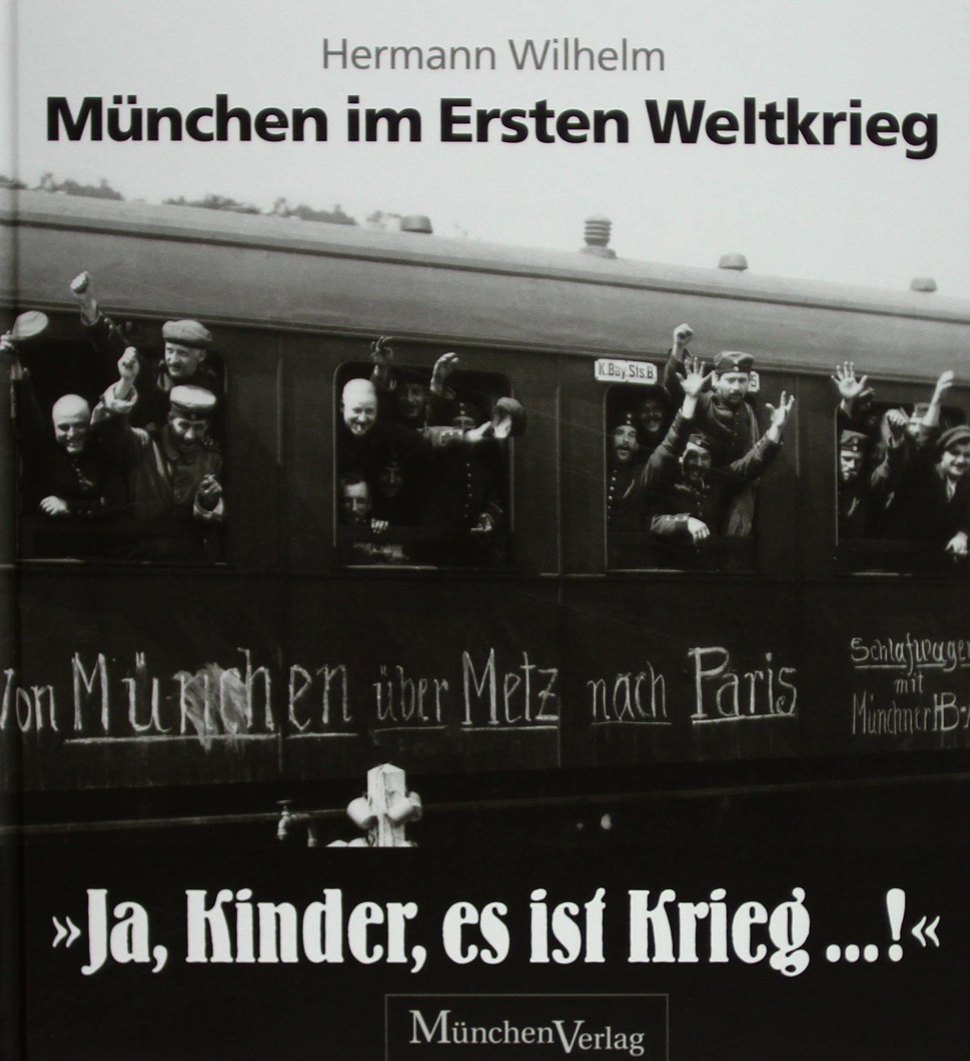 "Ja, Kinder, es ist Krieg ... !": München im Ersten Weltkrieg Film, Art & Culture