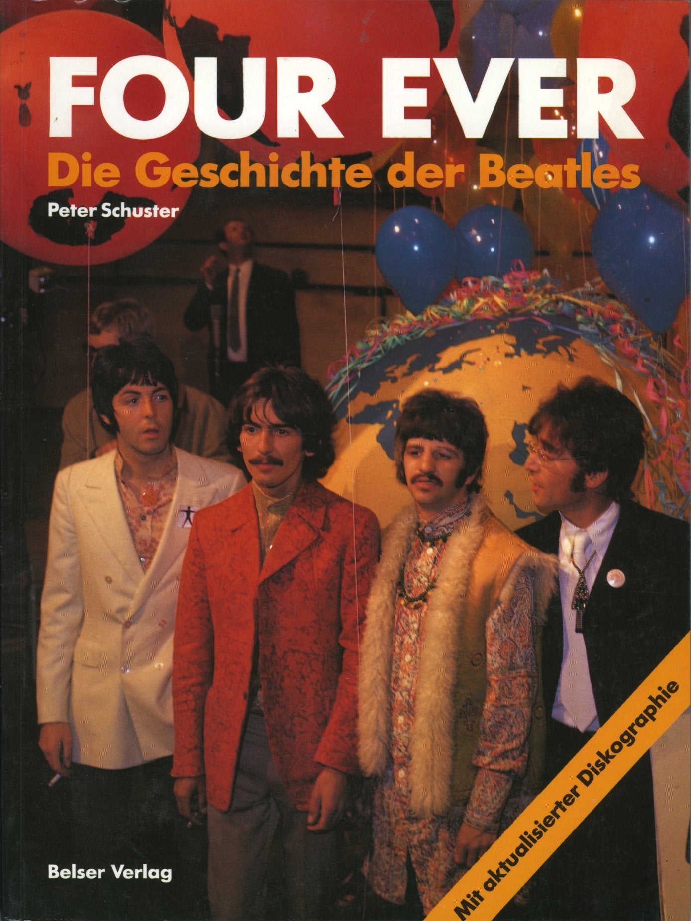 Four Ever. Die Geschichte der Beatles. Mit aktualisierter Diskographie Personalities