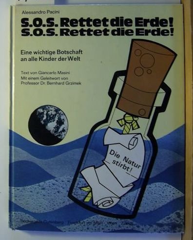 S.O.S. Rettet die Erde! S.O.S. Rettet die Erde! Eine wichtige Botschaft an alle Kinder der Welt. Books