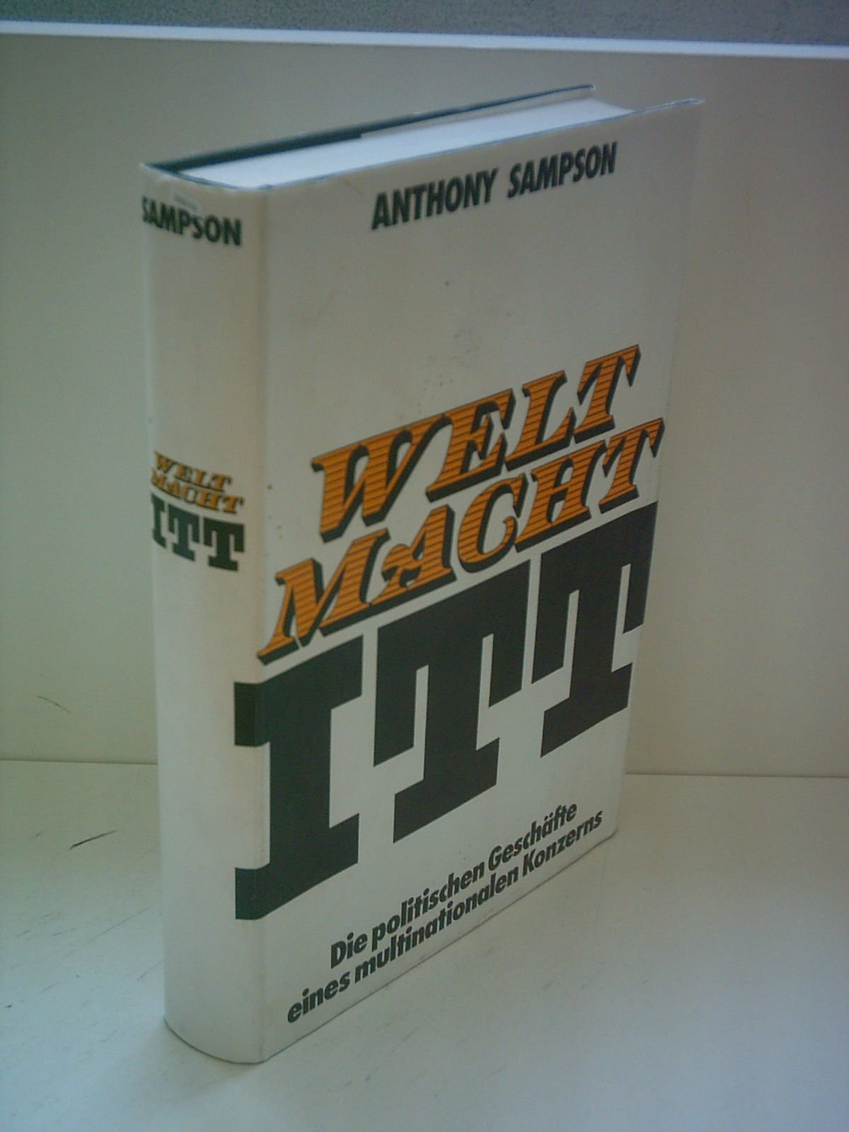 Weltmacht ITT - Die politischen Geschäfte eines multinationalen Konzerns Books