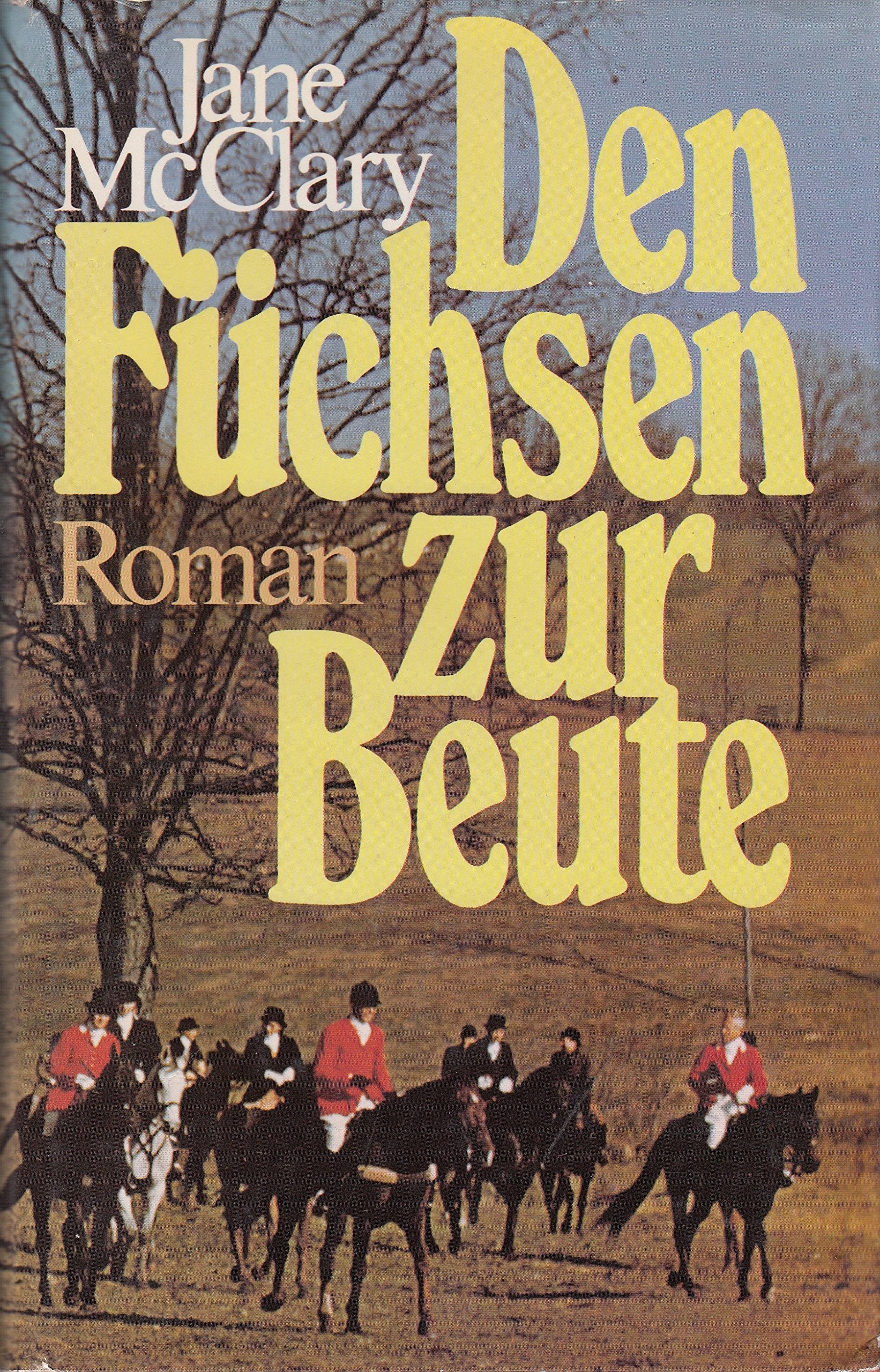 Den Füchsen Zur Beute Books