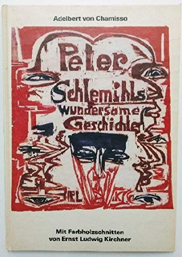 Peter Schlemihls wundersame Geschichte - Mit Farbholzschnitten von Ernst Ludwig Kirchner Books