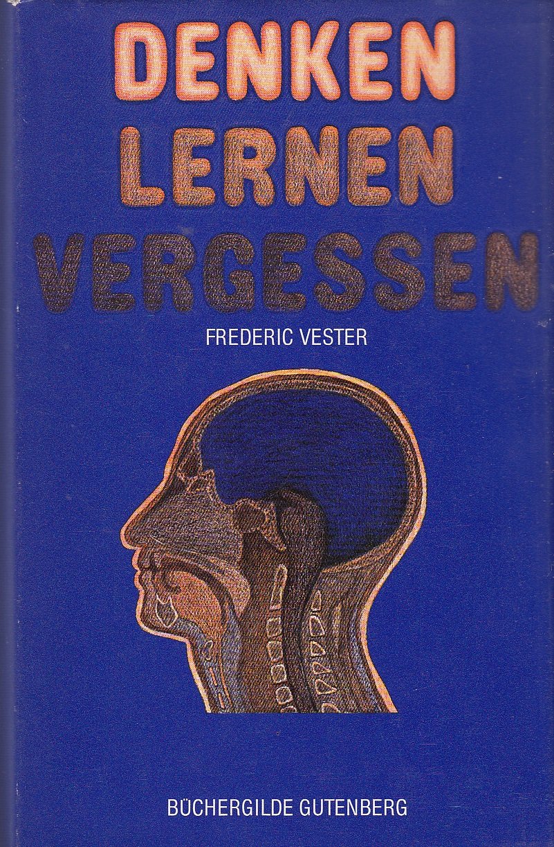Denken Lernen Vergessen: Was geht in unserem Kopf vor, wie lernt das Gehirn, und wann lässt es uns i Books