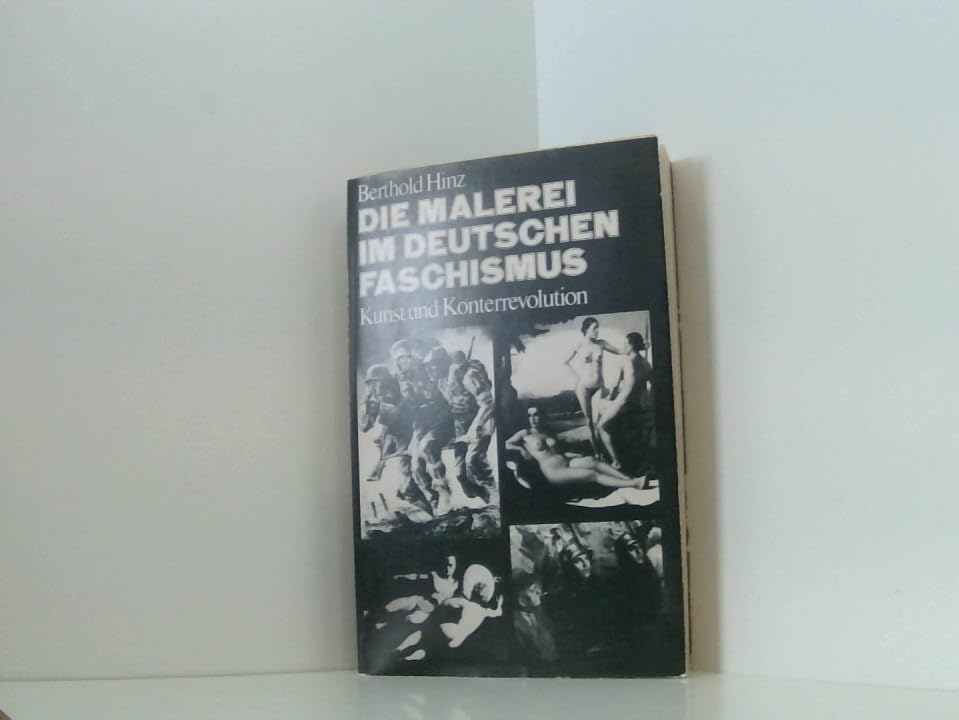 Die Malerei im deutschen Faschismus - Kunst und Konterrevolution Books