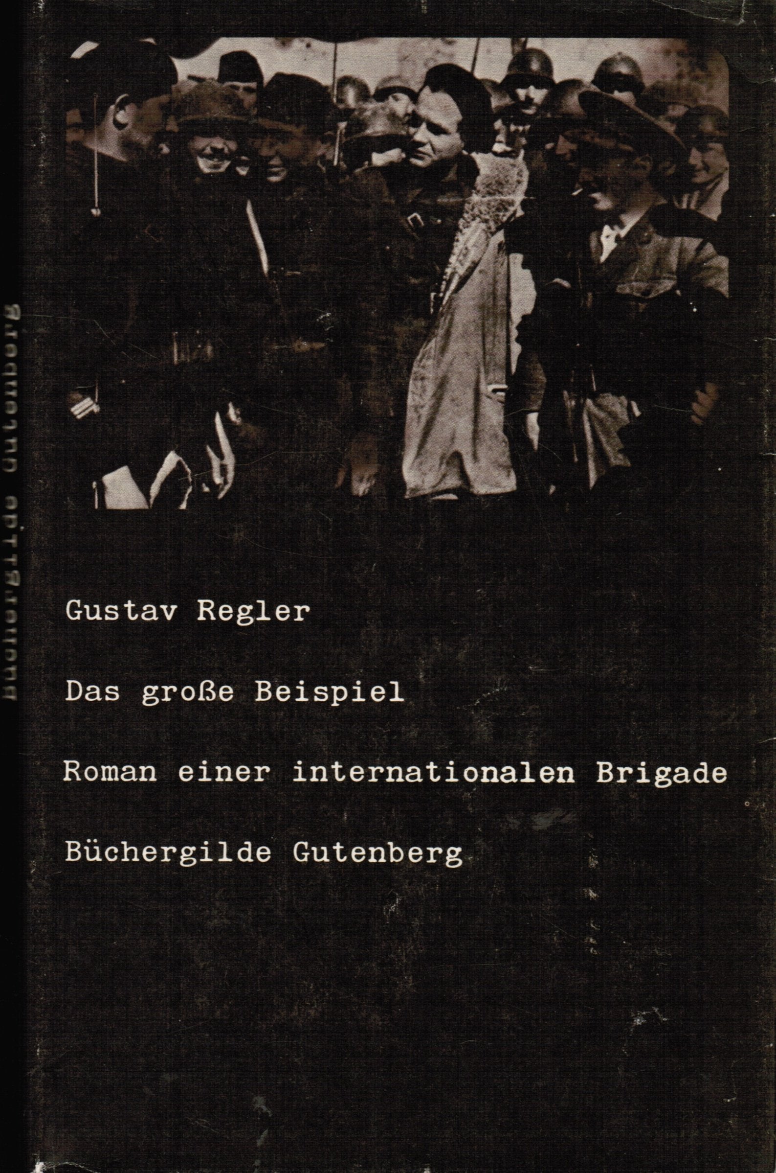 Das große Beispiel. Roman einer internationalen Brigade Fiction