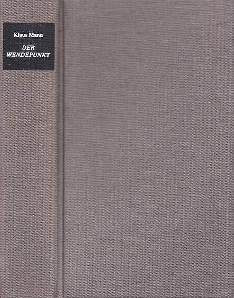 Der Wendepunkt, Ein Lebensbericht Art & Literature Books