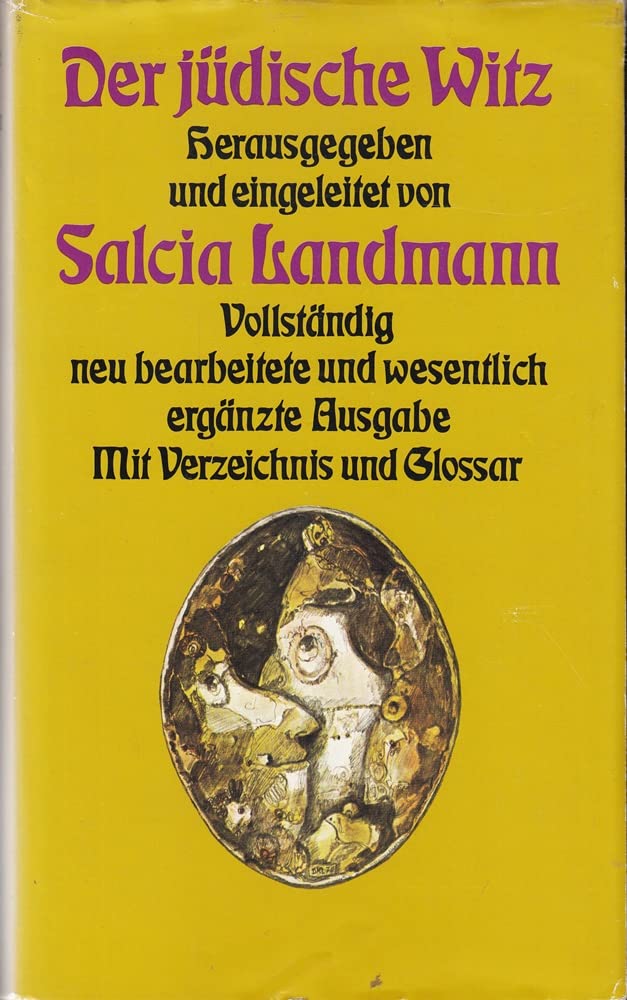 Der jüdische Witz.. Vollständig neu bearbeitete und wesentlich ergänzte Ausgabe, herausgegeben und eingeleitet von Salcia Landmann. Books
