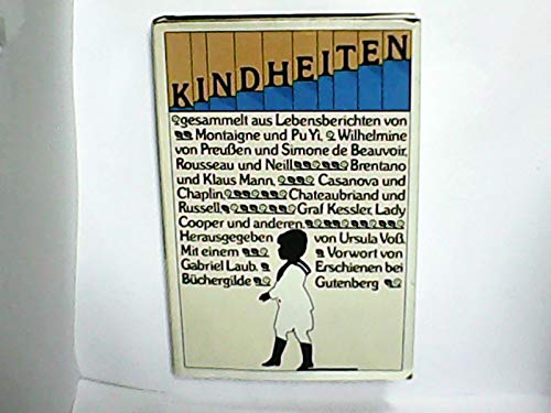 Kindheiten gesammelt aus Lebensberichten von Montaigne und Pu Yi, u.a... Books
