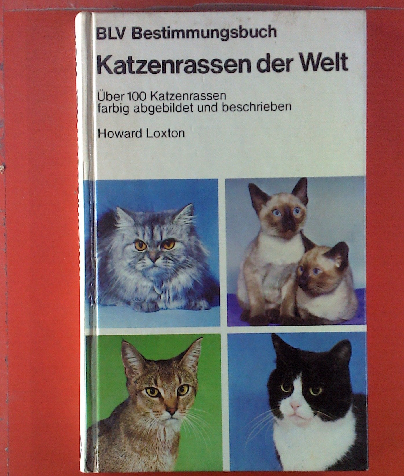 Katzenrassen der Welt. Über 100 Katzenrassen, farbig abgebildet und beschrieben. Bestimmungsbuch der Books