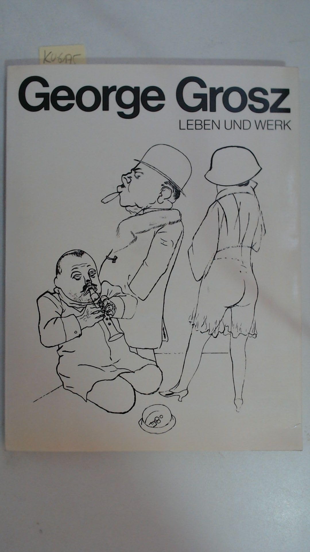 George Grosz. Leben und Werk. Books
