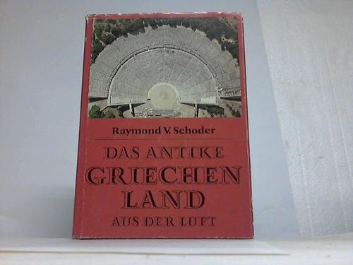 Das antike Griechenland aus der Luft - Eine photographische Dokumentation Leisure, Home & Garden