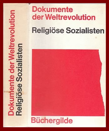 Dokumente der Weltrevolution, Band 6: Religiöse Sozialisten Books