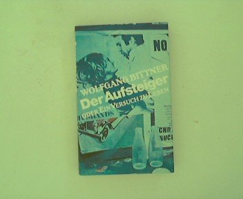 Der Aufsteiger oder ein Versuch zu leben Books