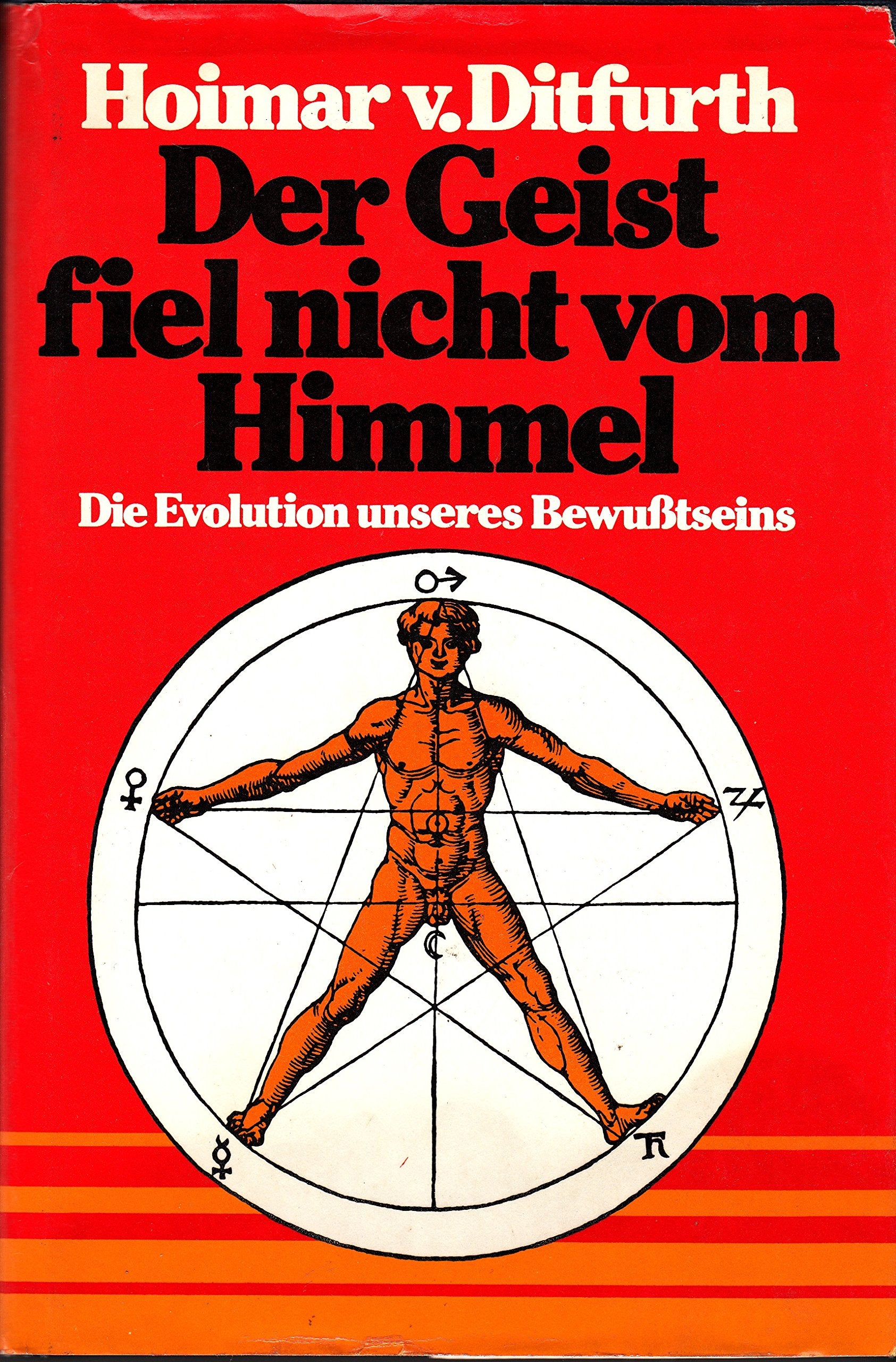 Der Geist fiel nicht vom Himmel (Die Evolution unseres Bewußtseins) Business & Technology