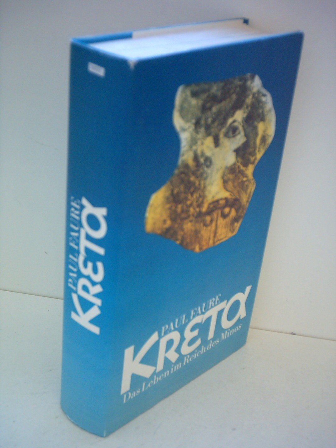 Kreta. Das Leben im Reich des Minos Books