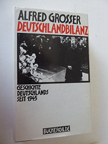 Deutschlandbilanz Geschichte Deutschlands seit 1945. German history