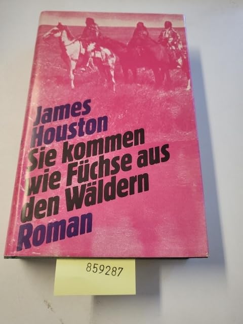 Sie kommen wie Füchse aus den Wäldern. Books