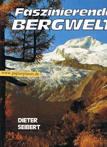 Faszinierende Bergwelt : träumen, entdecken, erwandern. (376322498X) Books