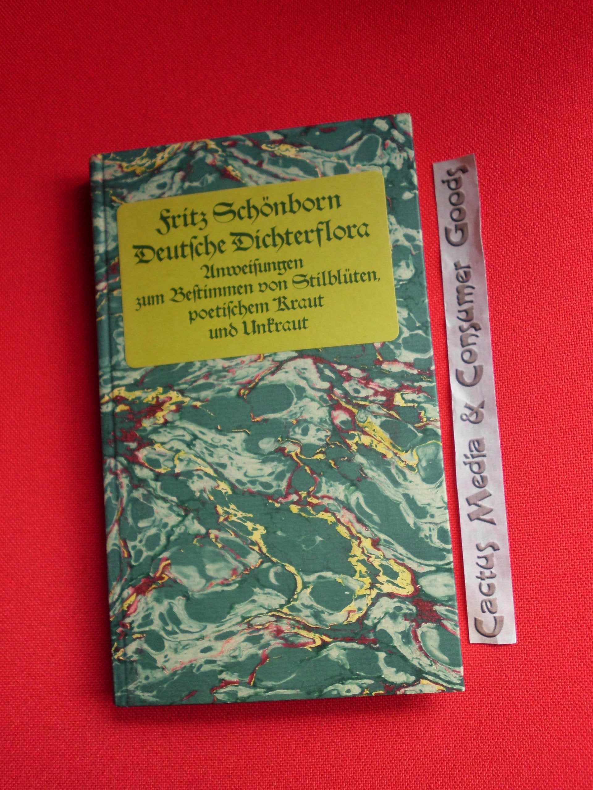 Deutsche Dichterflora - Anweisungen zum Bestimmen von Stilblüten, poetischem Kraut und Unkraut Books