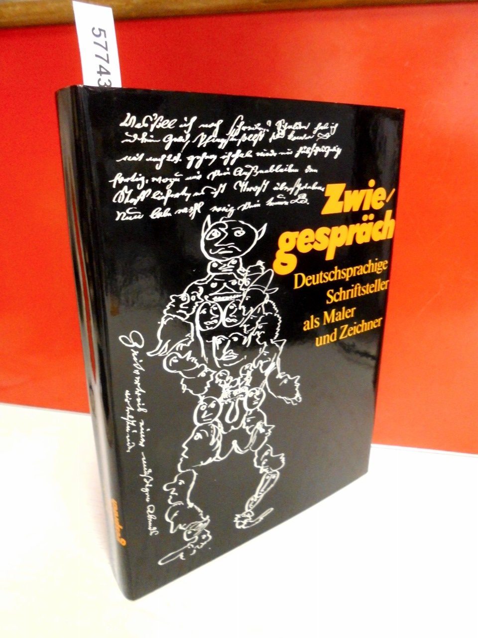 Zwiegespräch : Deutschsprachige Schriftsteller als Maler und Zeichner. Books