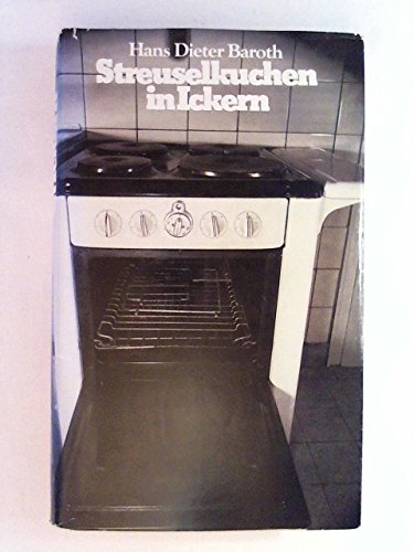 Streuselkuchen in Ickern : Roman. Books