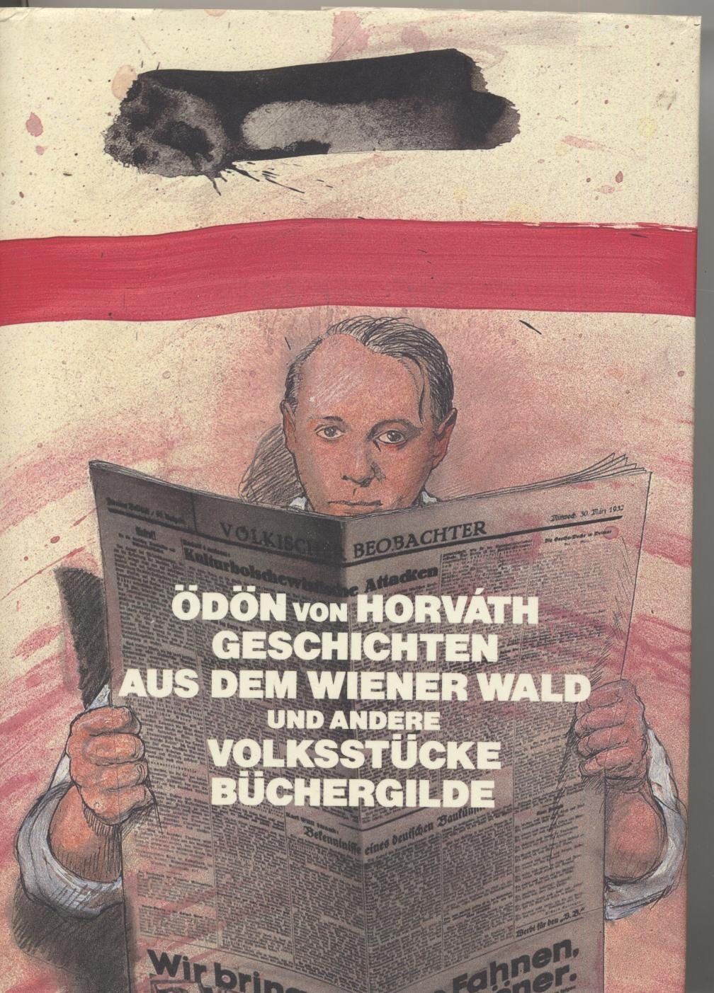 Geschichten aus dem Wiener Wald und andere Volksstücke. 31 Zeichnungen von Erhard Göttlicher. Mit einem Nachwort von Volker Klotz. Books